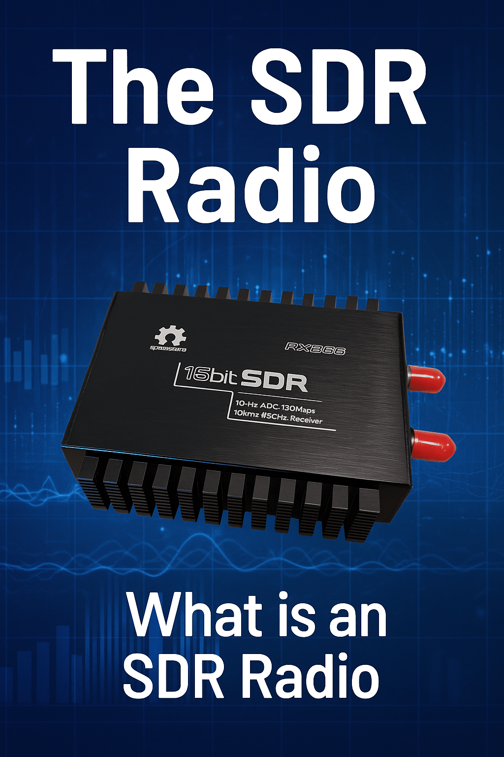 SDR Radio's - What are they - Books by JC Reardon